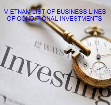 Vietnam list of business lines of conditional investments