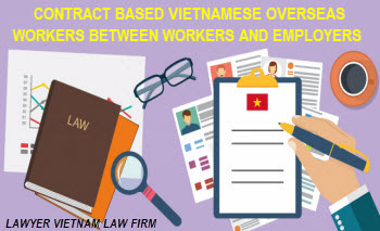 Thuê người lao động Việt Nam làm việc ở nước ngoài theo hình thức ký hợp đồng trực tiếp