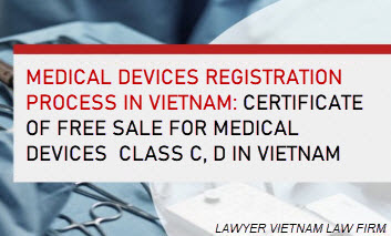 Certificate of free sale for medical devices class C, D in Vietnam