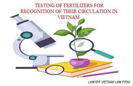 Testing of fertilizers for recognition of their circulation in Vietnam