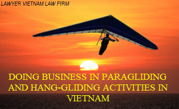 Doing business in paragliding and hang-gliding activities in Vietnam