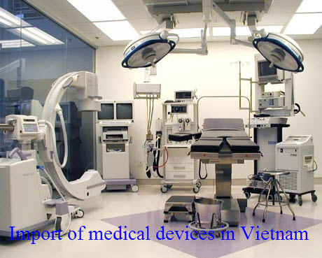 Thủ tục nhập khẩu trang thiết bị y tế vào Việt Nam.