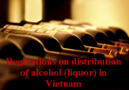Regulations on distribution of alcohol (liquor) in Vietnam