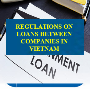 Regulations on loans between companies in Vietnam