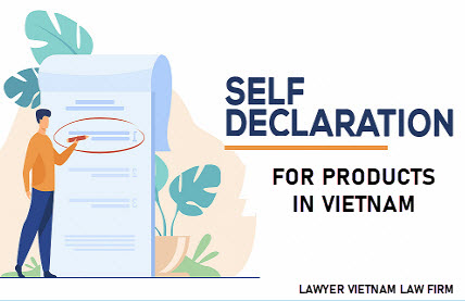 Procedures for product self-declaration in Vietnam