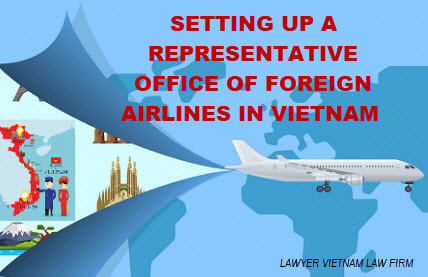 Thành lập văn phòng dại diện hãng hàng không nước ngoài tại Việt Nam