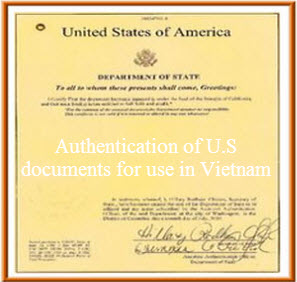 Authentication of U.S documents for use in Vietnam