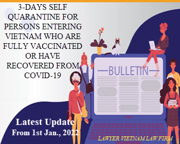3-days self-quarantine for persons entering Vietnam who are fully vaccinated or have recovered from COVID-19