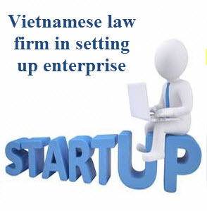 Vietnamese law firm in setting up enterprise in Vietnam 