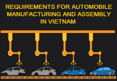 Requirements for automobile manufacturing and assembly in Vietnam