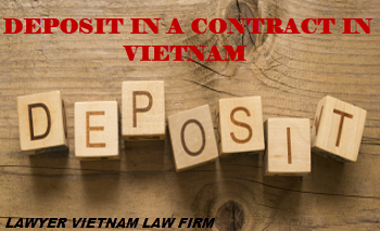 Deposit in a contract in Vietnam