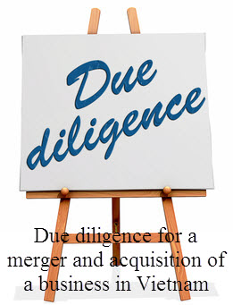 Due diligence for a merger and acquisition of a business in Vietnam