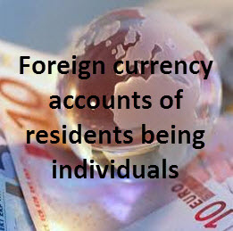 Use of foreign currency accounts of residents being individuals