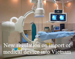 New regulation on import of medical device into Vietnam