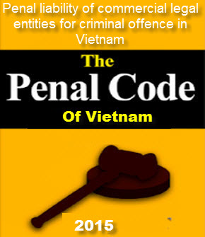 Penal liability of commercial legal entities for criminal offence in Vietnam