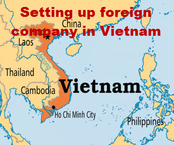 Thành lập công ty có vốn đầu tư nước ngoài ở Việt Nam