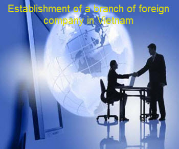 Establishment of a branch of foreign company in Vietnam
