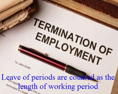 Leave of periods are counted as the length of working period 