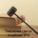 Six new points of Law on investment 2014 in Vietnam