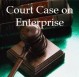 Court case commentary on enterprise