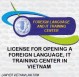 License for opening a foreign language, IT training center in Vietnam
