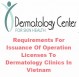 Requirements for issuance of operation licenses to dermatology clinics in Vietnam