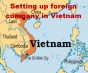 Thành lập công ty có vốn đầu tư nước ngoài ở Việt Nam.