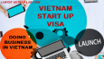 Visa khởi nghiệp ở Việt Nam cho người nước ngoài
